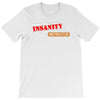 insanity instructor T-Shirt