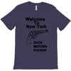 welcome to new york duck mother fucker black t shirt T-Shirt