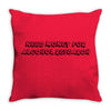 funny t shirt need money for alcohol research rude tee offensive shirt Throw Pillow