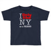 i only like ny as a friend Toddler T-shirt