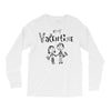 be my valentine Long Sleeve Shirts