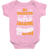 My Daughter Is Super Awesome Her Mother Baby Bodysuit