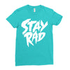 Stay Rad Ladies Fitted T-Shirt