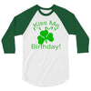 kiss me i't my birthday pi 3/4 Sleeve Shirt