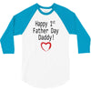 happy 1st father day 3/4 Sleeve Shirt