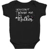 you can't scare me i'm a mother Baby Bodysuit