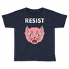 resist Toddler T-shirt