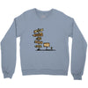 the choice was not hard Crewneck Sweatshirt