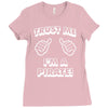 trust me pirate Ladies Fitted T-Shirt