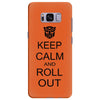 keep calm and roll out Samsung Galaxy S8 Plus