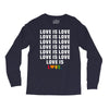 Love Is Love Long Sleeve Shirts
