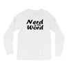 nerd is the word Long Sleeve Shirts