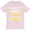 Nobody Is Perfect But If You Are A Yaya You Are Pretty Damn Close T-Shirt