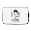 queens are born in october (2) Laptop sleeve