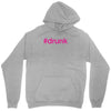 #drunk hashtag neon pink Unisex Hoodie