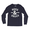 hugs and drugs Long Sleeve Shirts