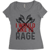 I WOULD LIKE TO RAGE Women's Triblend Scoop T-shirt