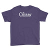 classy but i cuss a little Youth Tee