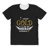 I Wear Gold For My Hero In Haven All Over Women's T-shirt