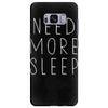 need more sleep Samsung Galaxy S8 Plus