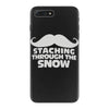 mustaching through snow iPhone 7 Plus Case
