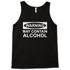 may contain alcohol Tank Top