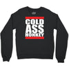 cold ass honkey Crewneck Sweatshirt