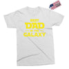 Best Dad in the Galaxy Exclusive T-shirt