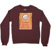 i'm smiling because i have no idea what's going on Crewneck Sweatshirt