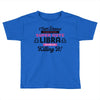 i never dreamed i'd grow up to be a super cute libra but here i am kil Toddler T-shirt