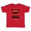 Super Cool Daddy Of A Freaking Awesome Daughter Toddler T-shirt