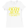 i'm the crazy aunt everyone warned you about Ladies Fitted T-Shirt
