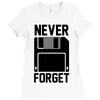 never forget floppy disk Ladies Fitted T-Shirt