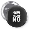 how about no Pin-back button