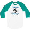 Father is my Name Fishing Is My Game 3/4 Sleeve Shirt