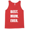 best. mum Tank Top