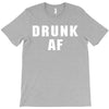drunk af T-Shirt