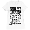 This Guy Is Taken By A Super Sexy April Girlfriend Ladies Fitted T-Shirt
