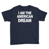 i am the american dream funny shirt wire the omar Youth Tee