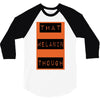 wear that melanin though 3/4 Sleeve Shirt