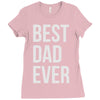 best dad ever Ladies Fitted T-Shirt