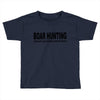 boar hunting tex Toddler T-shirt