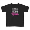 my favorite people call me nana cute Toddler T-shirt