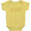 don't you drop Baby Bodysuit