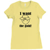 i want the gold Ladies Fitted T-Shirt