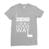 nerdy in a good way 2 Ladies Fitted T-Shirt