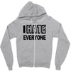 funny t shirt i hate everyone rude tee offensive shirt Zipper Hoodie