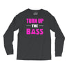 turn up the bass Long Sleeve Shirts