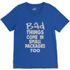 bad things small packages girls V-Neck Tee