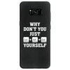 Why Don't You Just Ctrl Alt Del Yourself Samsung Galaxy S8